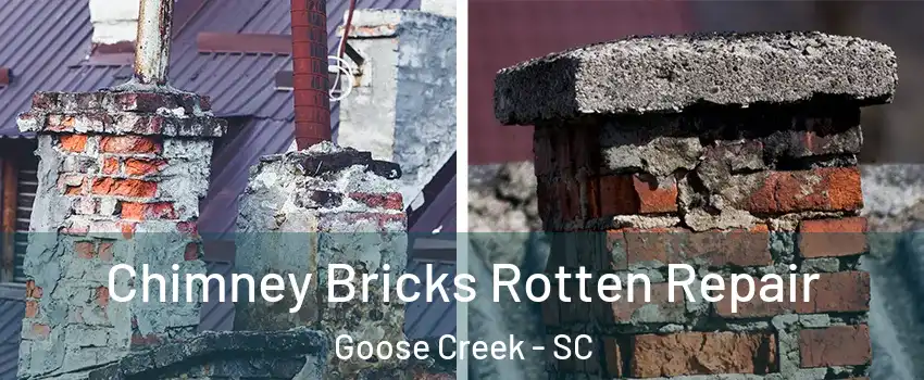  Chimney Bricks Rotten Repair Goose Creek - SC