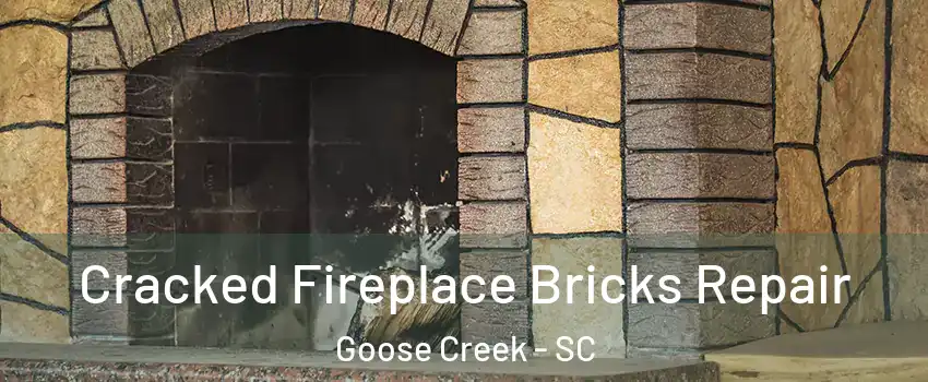 Cracked Fireplace Bricks Repair Goose Creek - SC