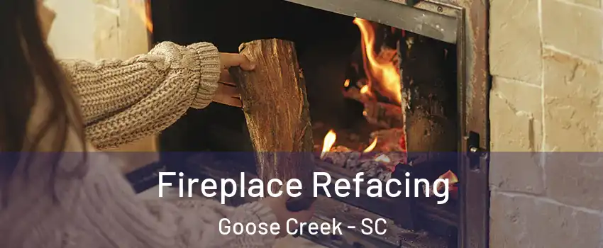  Fireplace Refacing Goose Creek - SC
