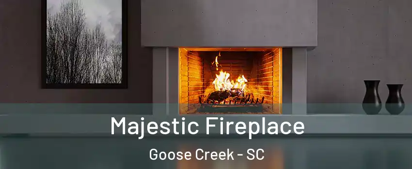  Majestic Fireplace Goose Creek - SC